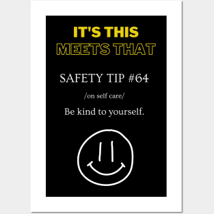Safety Tip #64 - It's This Meets That - Be Kind to Yourself Posters and Art